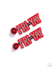 Load image into Gallery viewer, Paparazzi Its Friday! - Red Earrings
